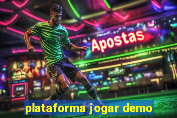 plataforma jogar demo